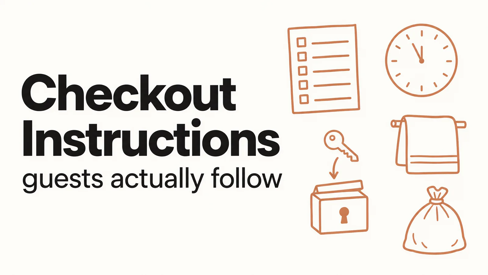 Why Guests Ignore Airbnb Checkout Instructions (and How to Fix It)